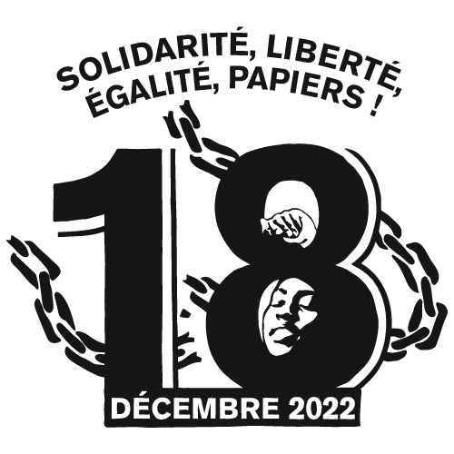 Illustration : Solidarité, liberté, égalité, papiers ! 18 décembre 2022. Chaines qui se brisent. 