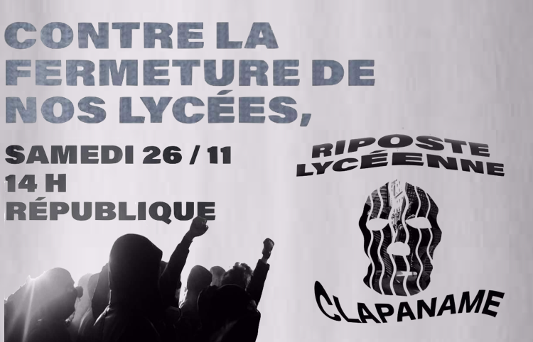 Contre ls fermeture de nos lycées 
Samedi 26/11 14h République 
Riposte lycéenne