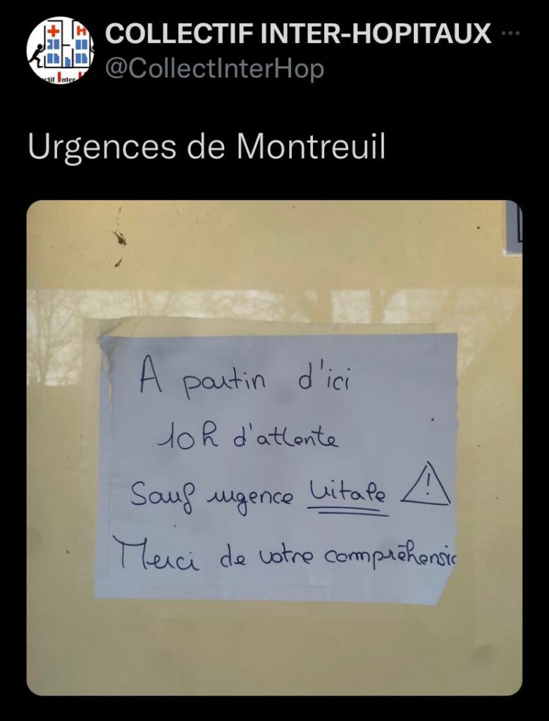 Capture d'un tweet du Collectif Inter-Hôpitaux : 
"Urgences de Montreuil : 
photo d'un écriteau "A partir d'ici 10h d'attente sauf urgence vitale. Merci de votre compréhension"