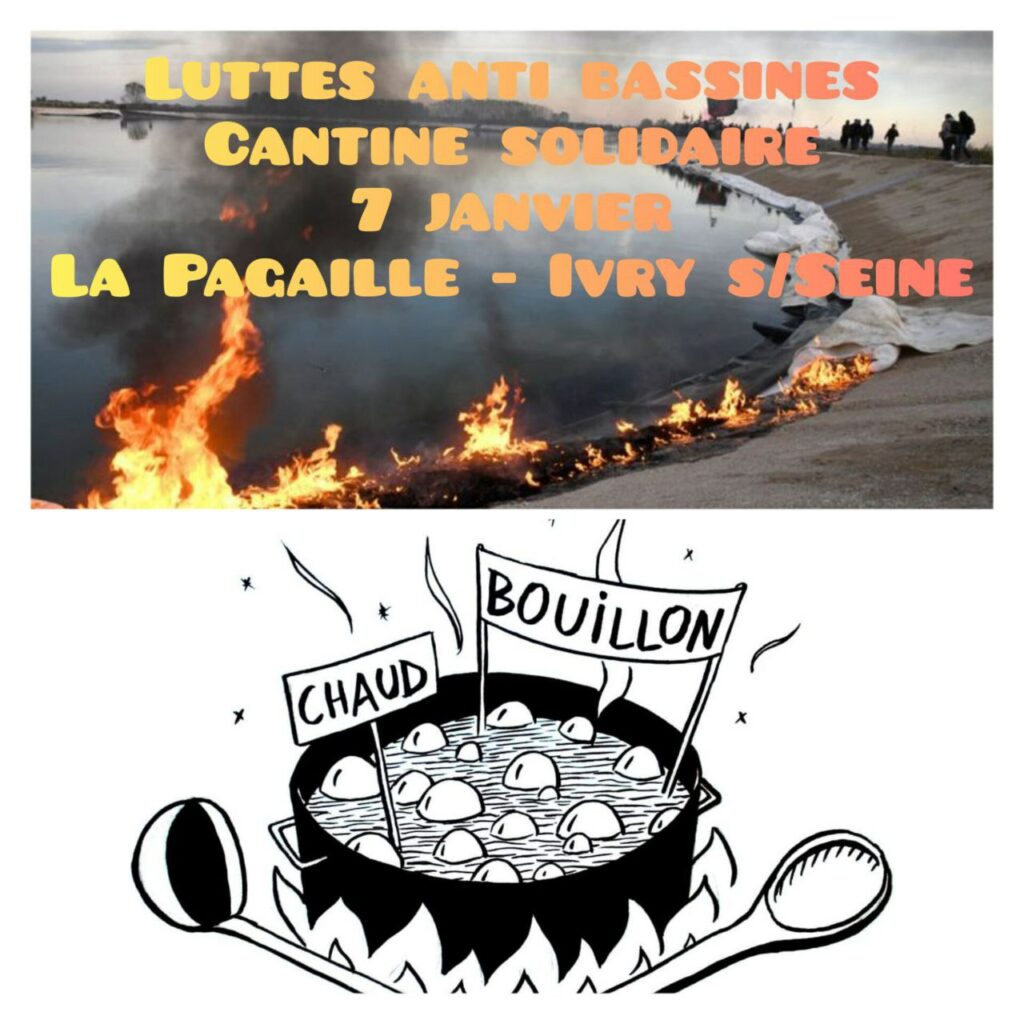 Visuel avec en haut une méga-bassine et en bas le logo du Chaud Bouillon 
Luttes anti-bassines 
Cantine solidaire 
Samedi 7 janvier 
La Pagaille - Ivry sur Seine