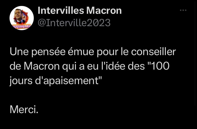 ALT : Tweet d’Intervilles 2023 : «  Une pensée émue pour le conseiller de Macron qui a eu l’idée des « 100 jours d’apaisement ». Merci. »