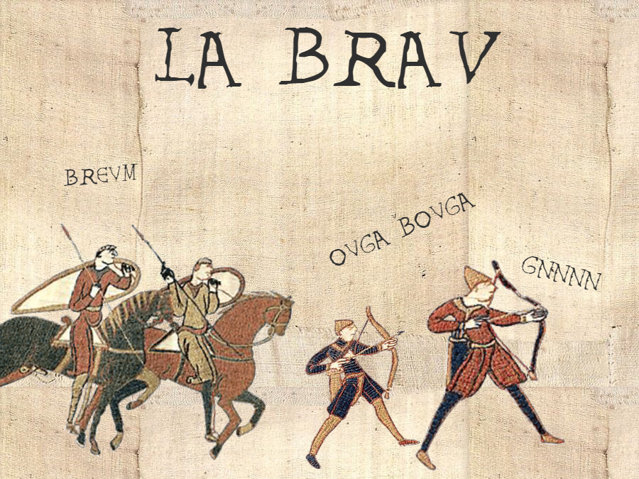 Visuel des Belles Tapisseries Autogérées reprenant le modèle d'une tapisserie du Moyen-Age. Légende : "La BRAV". Dessin de soldats, deux à cheval, deux à pied, tous sont armés d'arcs et deux portent également une lance.
