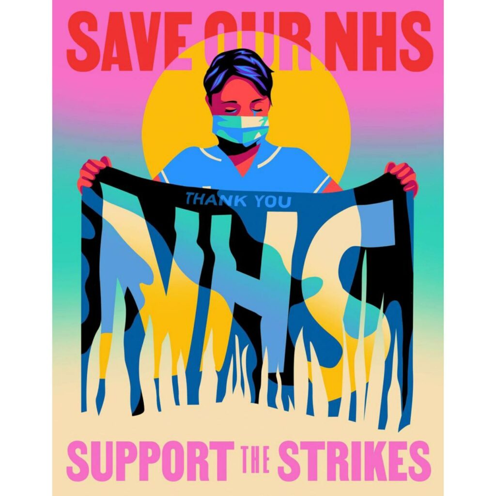 Affiche dessinée avec une infirmière masquée qui tient un tissu qui brûle sur lequel est écrit Thank you NHS. Sur l'affiche est écrit : save our NHS et Support the Strikes
