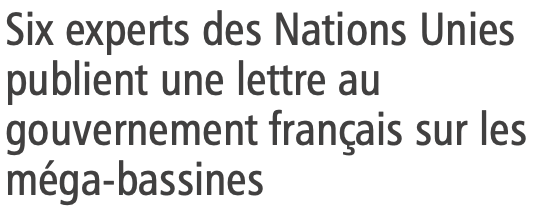 Texte : "Six experts des Nationa-Unies publient une lettre au gouvernement français sur les méga-bassines."