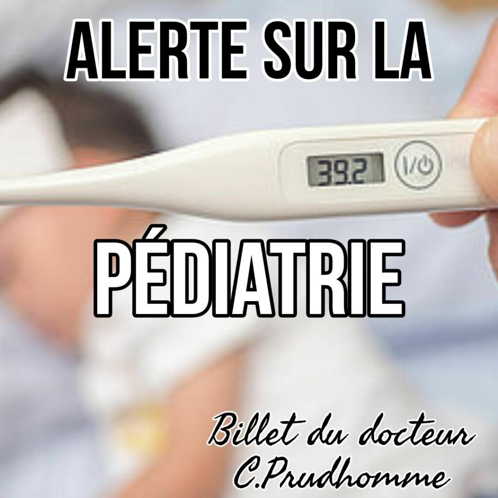 Visuel du Printemps du Care. On voit un thermomètre affichant une température corporelle de 39.2°C. Texte : "Alerte sur la pédiatrie. Billet d'humeur du Docteur Christophe Prudhomme".