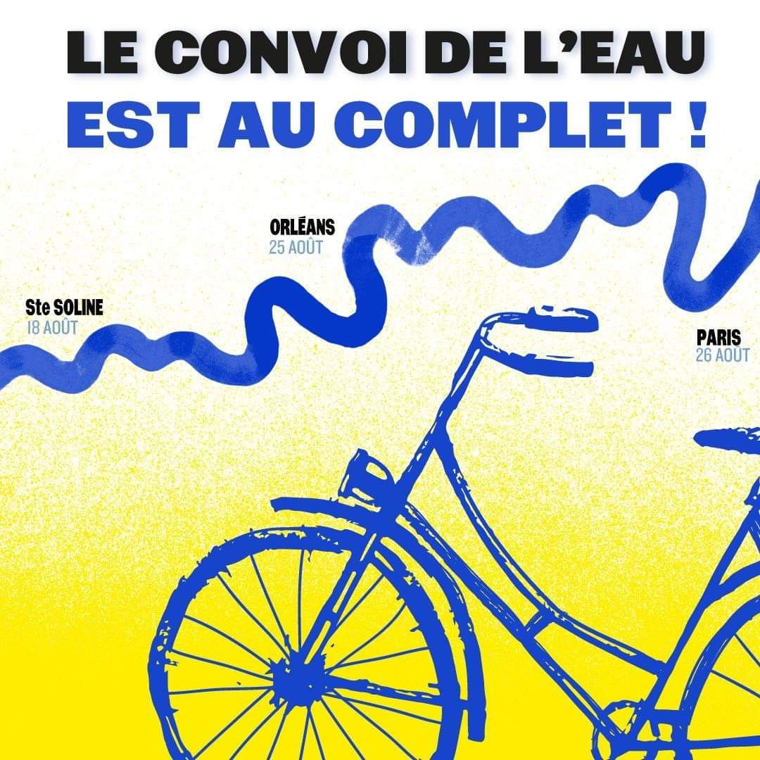 Titre "Le convoi de l'eau est au complet !".
On voit une ligne d'eau avec des étapes : Ste Soline (8 août), Orléans (25 août), Paris (26 août) et un vélo bleu qui tient presque toute la place sur le visuel. 