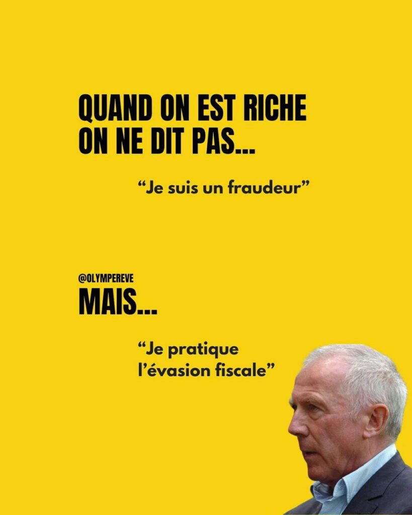 Photo de François Pinault .
Texte : QUAND ON EST RICHE ON NE DIT PAS ... "Je suis fraudeur" mais "Je pratique l'évasion fiscale" 