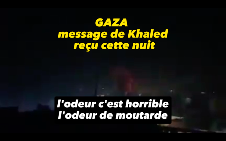 Gaza : message reçu de Khaled