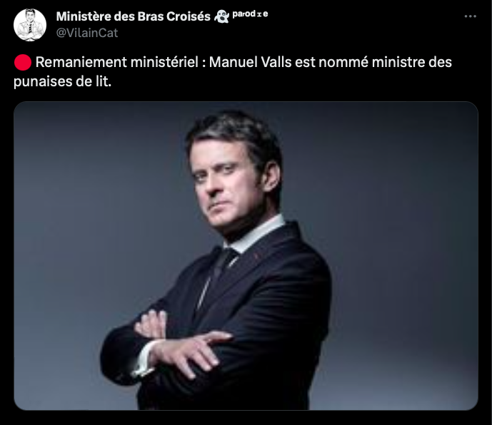 Tweet parodique du compte "Ministère des bras croisés". On voit une photo de Manuel Valls, bras croisés. Titre : "Remaniement ministériel : Manuel Valls est nommé ministre des punaises de lit".