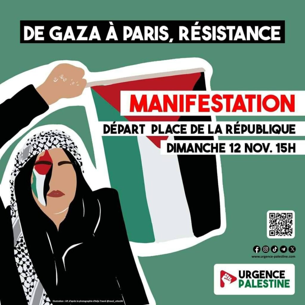 Visuel du collectif Urgence Palestine. 
"De Gaza à Paris, résistance. Manifestation départ Place de la République dimanche 12 novembre 15h"