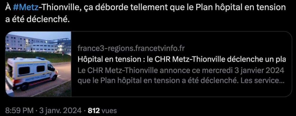 Tweet du 3 janvier 2024 : "A Metz-Thionville, ça déborde tellement que le Plan hôpital en tension est déclenché"