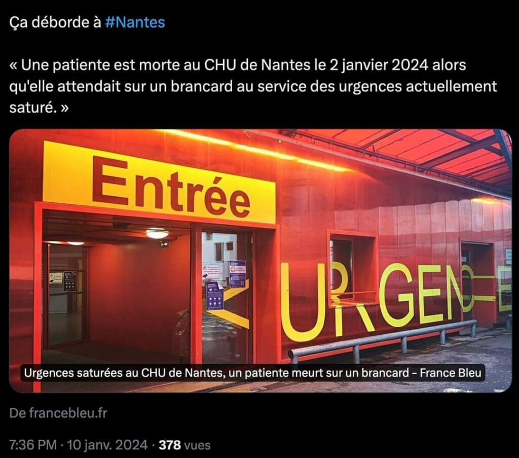 Tweet du 10 janvier 2024 "Ça déborde à Nantes. "Une patiente est morte au CHU de Nantes le 2 janvier 2024 alors qu'elle attendait sur un brancard  au service des urgences actuellement saturé."