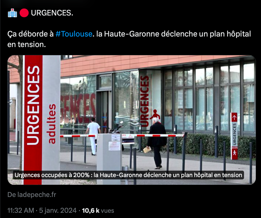 Tweet du 5 janvier 2024 : "Urgences. Ça déborde à Toulouse, la Haute-Garonne déclenche un plan hôpital en tension".