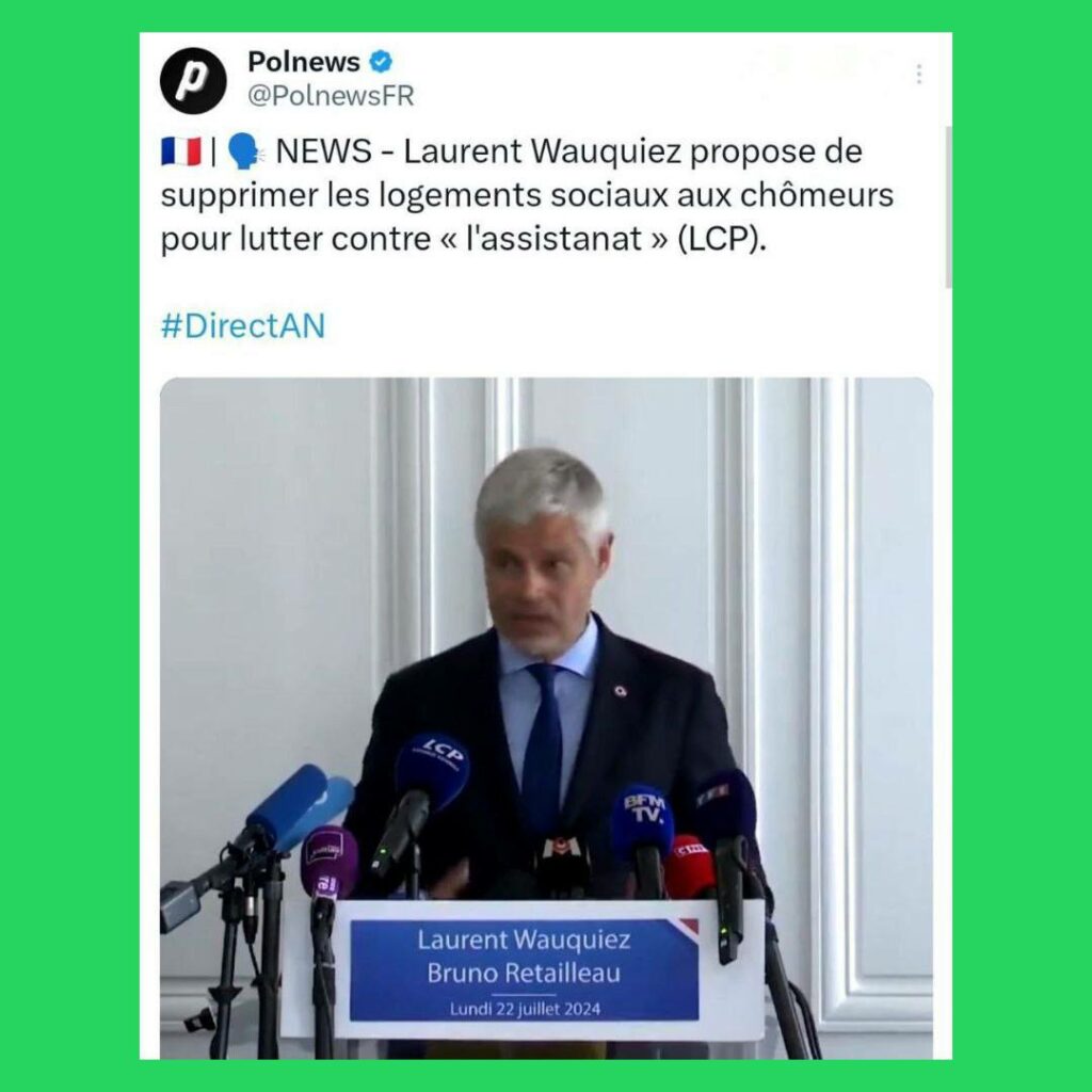 Capture d'écran d'un tweet de Polnews  : « Laurent Wauquiez propose de supprimer les logements sociaux aux chômeurs pour lutter contre l’assistanat » (LCP)