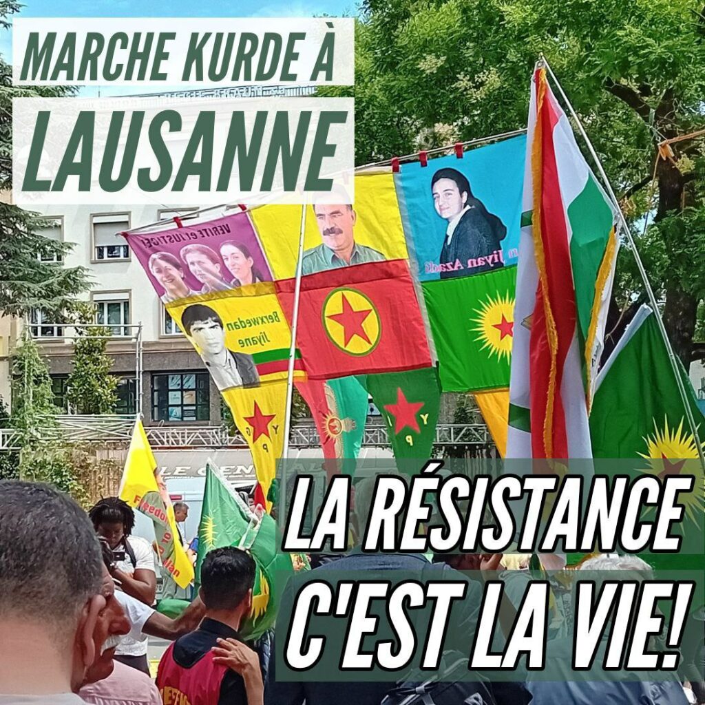 Photo de la manif de samedi 27/07/2024. Légende : « Marche kurde à Lausanne. La résistance c’est la vie ! »