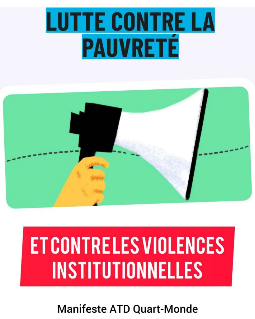 visuel avec le dessin d'un mégaphone 
Texte : Lutte contre la pauvreté et contre les violences institutionnelles
Manifeste ATD Quart-Monde